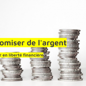 Outil : Faire des économies