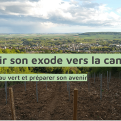 Accompagnement Exode Urbain, réussir son départ de la ville.