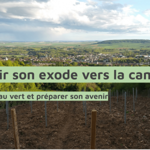 Accompagnement Exode Urbain, réussir son départ de la ville.